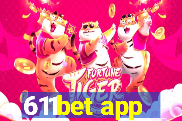 611bet app